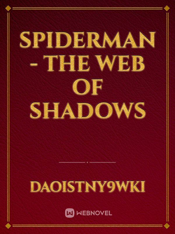 Spiderman -  The web of shadows