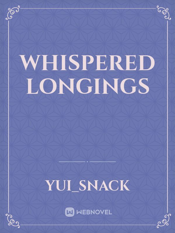 Whispered Longings