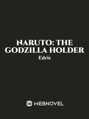 Naruto: holder of godzilla Book