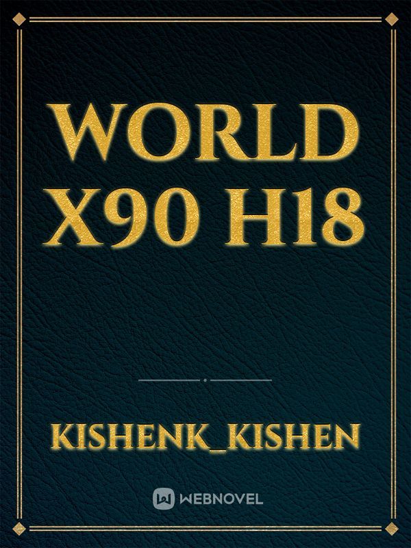 WORLD X90 H18