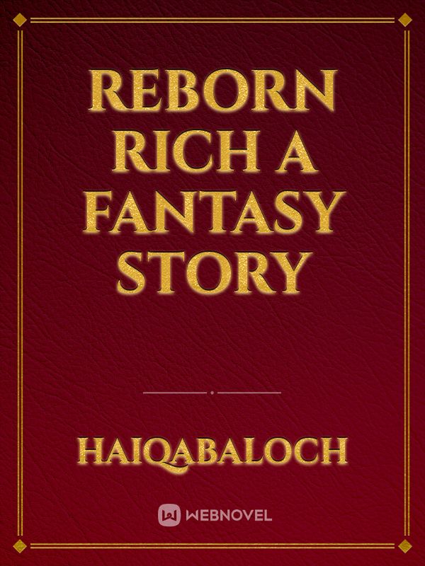 Reborn Rich A Fantasy Story Book