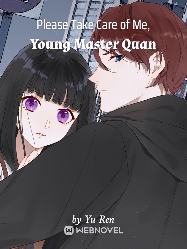 Please Take Care of Me, Young Master Quan Book
