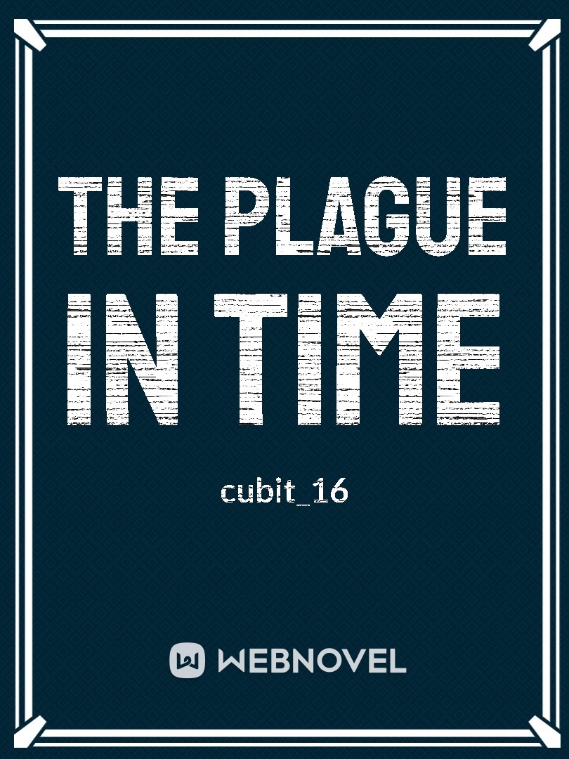 The Plague In Time