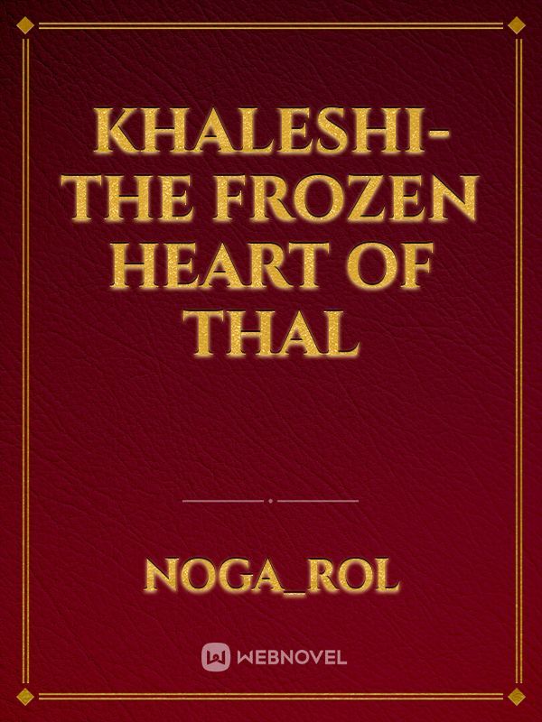 Khaleshi-The frozen heart of Thal Book