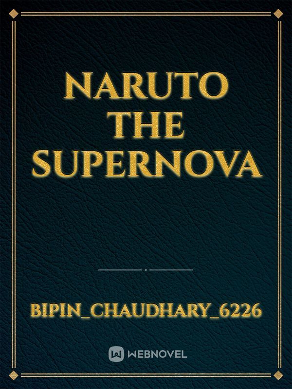Naruto the supernova
