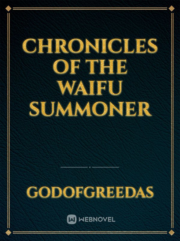 Chronicles of the Waifu Summoner Book