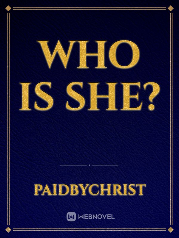 WHO IS SHE? Book