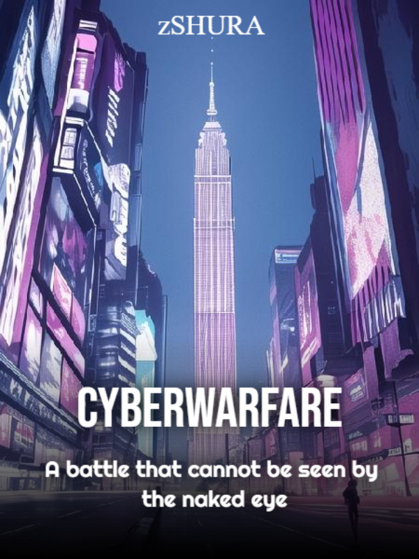 CyberWarfare - ENG [Urban Sci-fi, Mature Content, Action and more...]