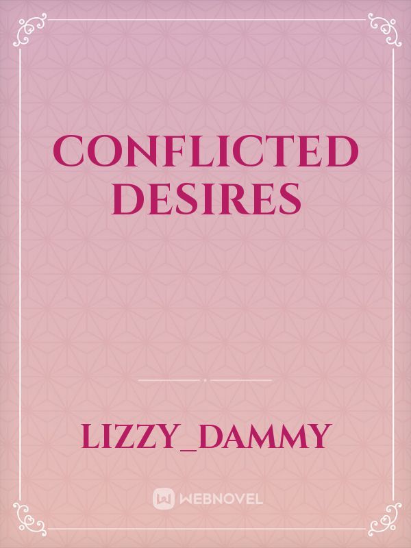 Conflicted Desires