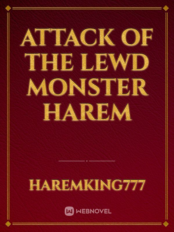 Attack of the Lewd Monster Harem Book