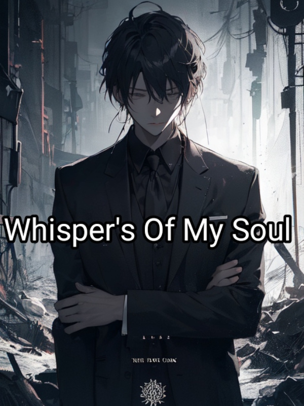 Whisper's of my soul