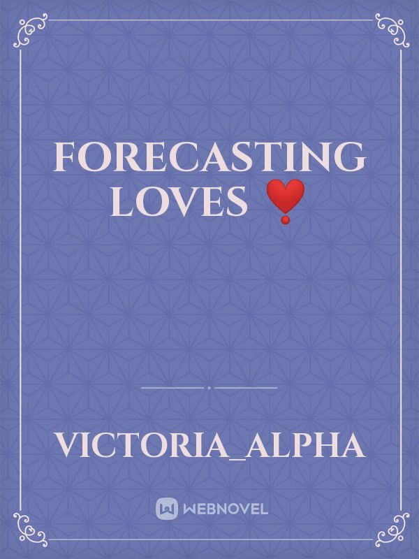 Forecasting Loves ❣️