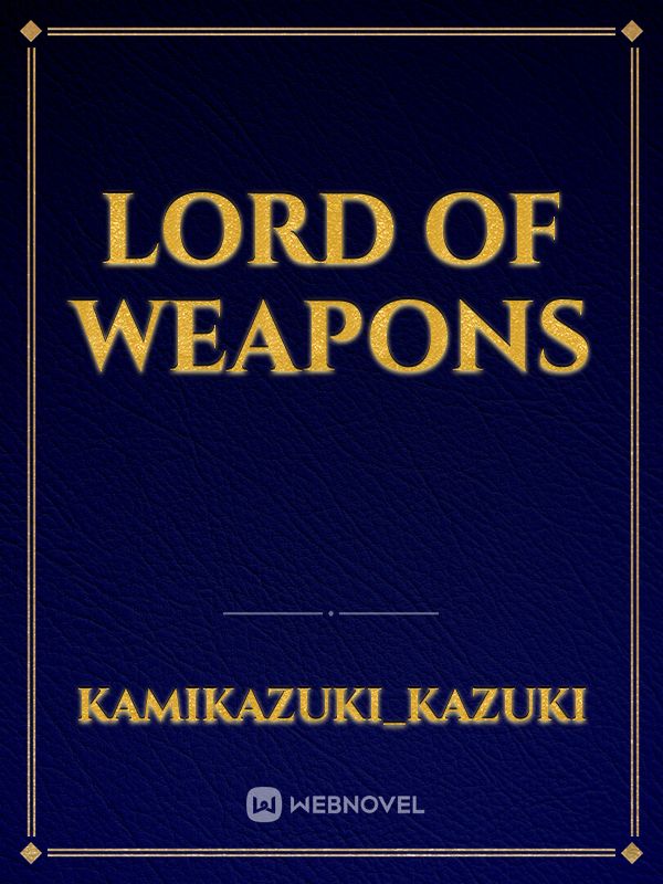 Lord of Weapons