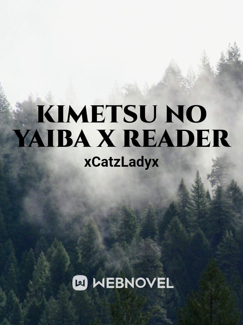 Kimetsu No Yaiba x Reader
