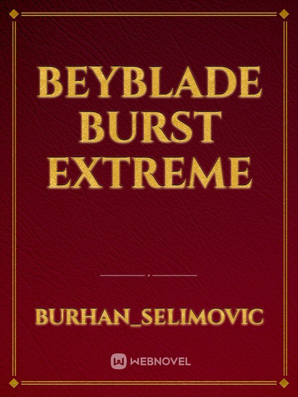 Beyblade burst extreme