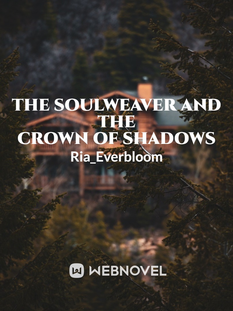The soulweaver and the crown of shadows