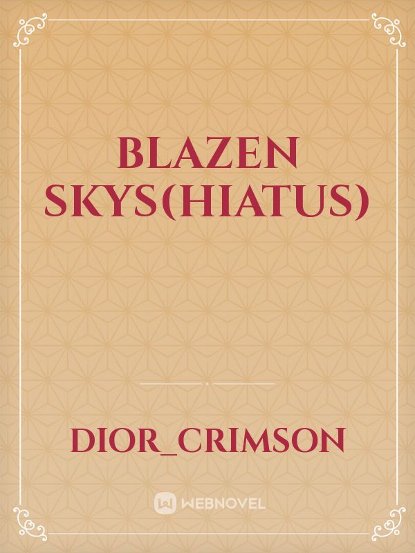 BLAZEN SKYS(hiatus) Book