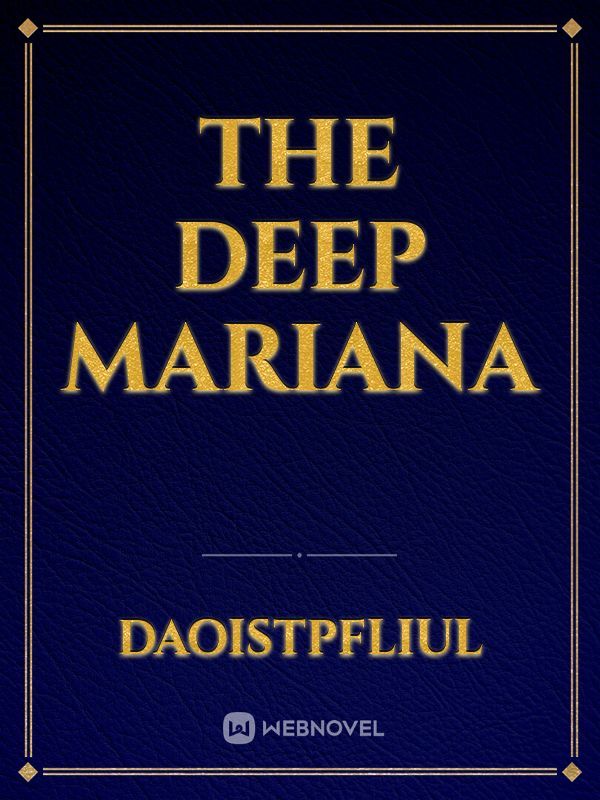 The deep Mariana