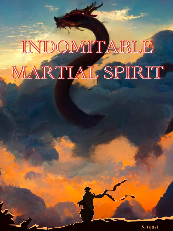 Indomitable Martial Spirit
