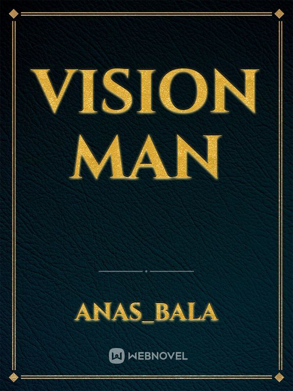 vision man