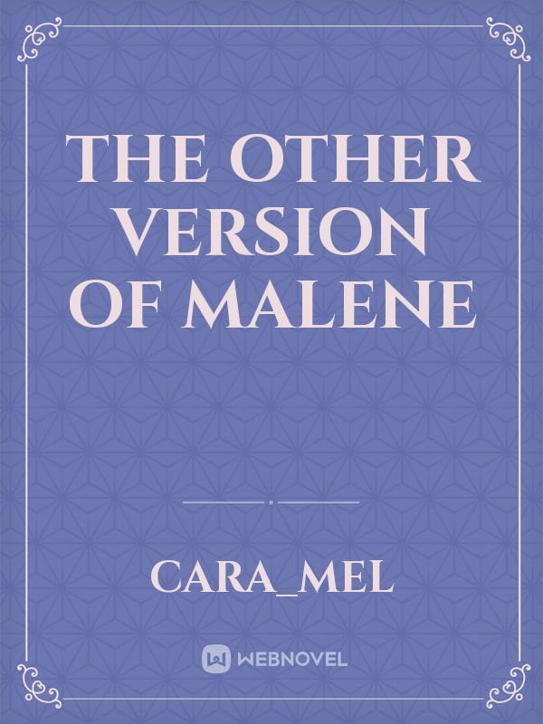 The other version of malene