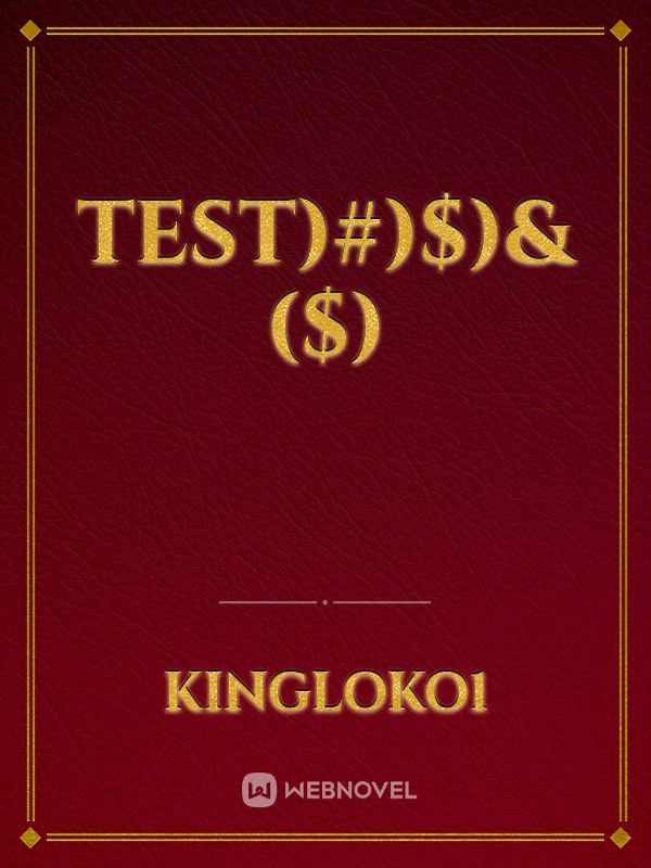 Test)#)$)&($)