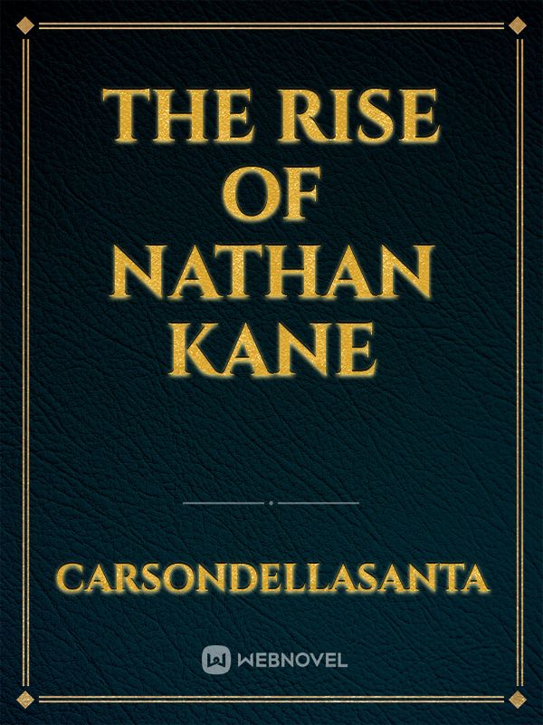 The Rise of Nathan Kane Book