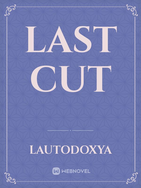 Last Cut