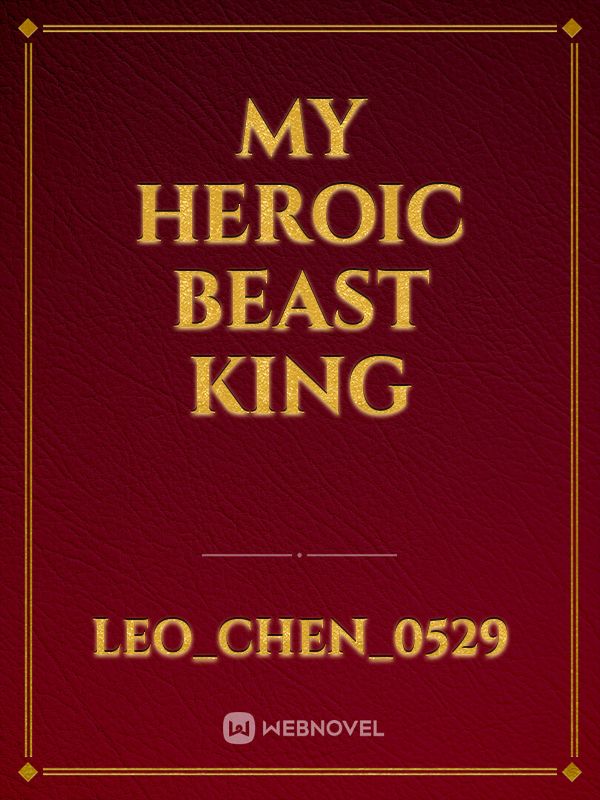 My Heroic Beast King