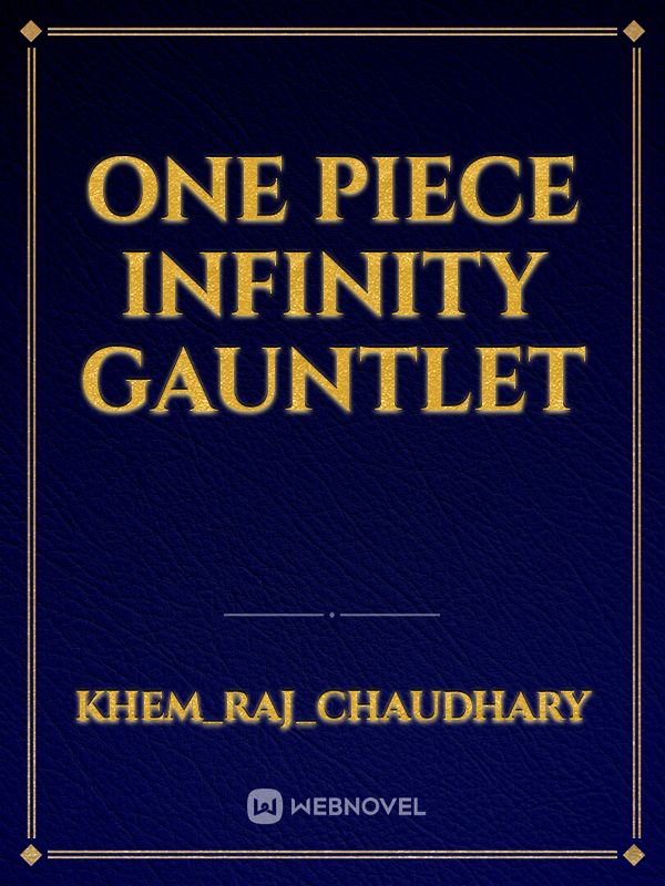 One Piece Infinity Gauntlet Book