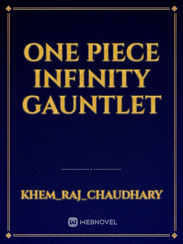 One Piece Infinity Gauntlet
