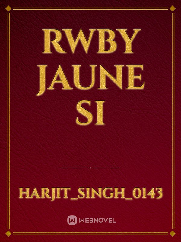 RWBY Jaune SI Book