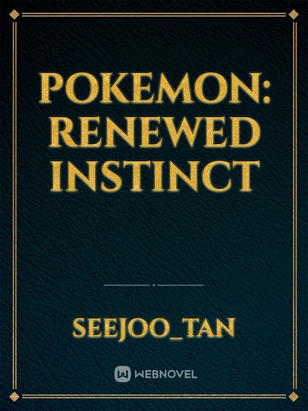 Pokemon: Renewed Instinct Book