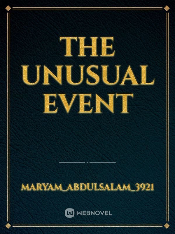 The Unusual Event