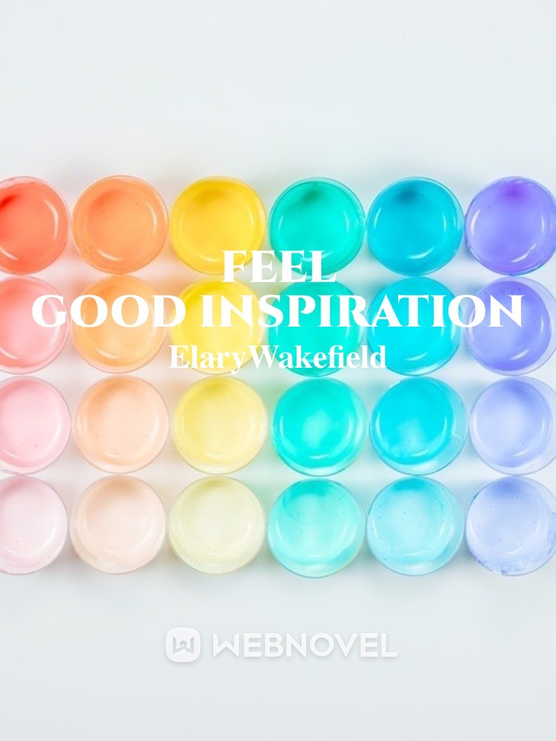 Feel Good Inspiration