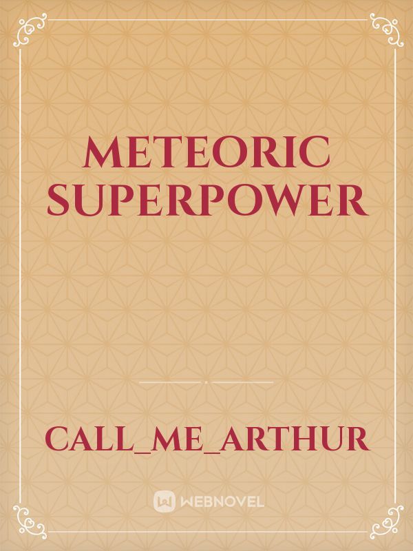 meteoric superpower