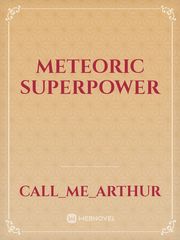 meteoric superpower Book