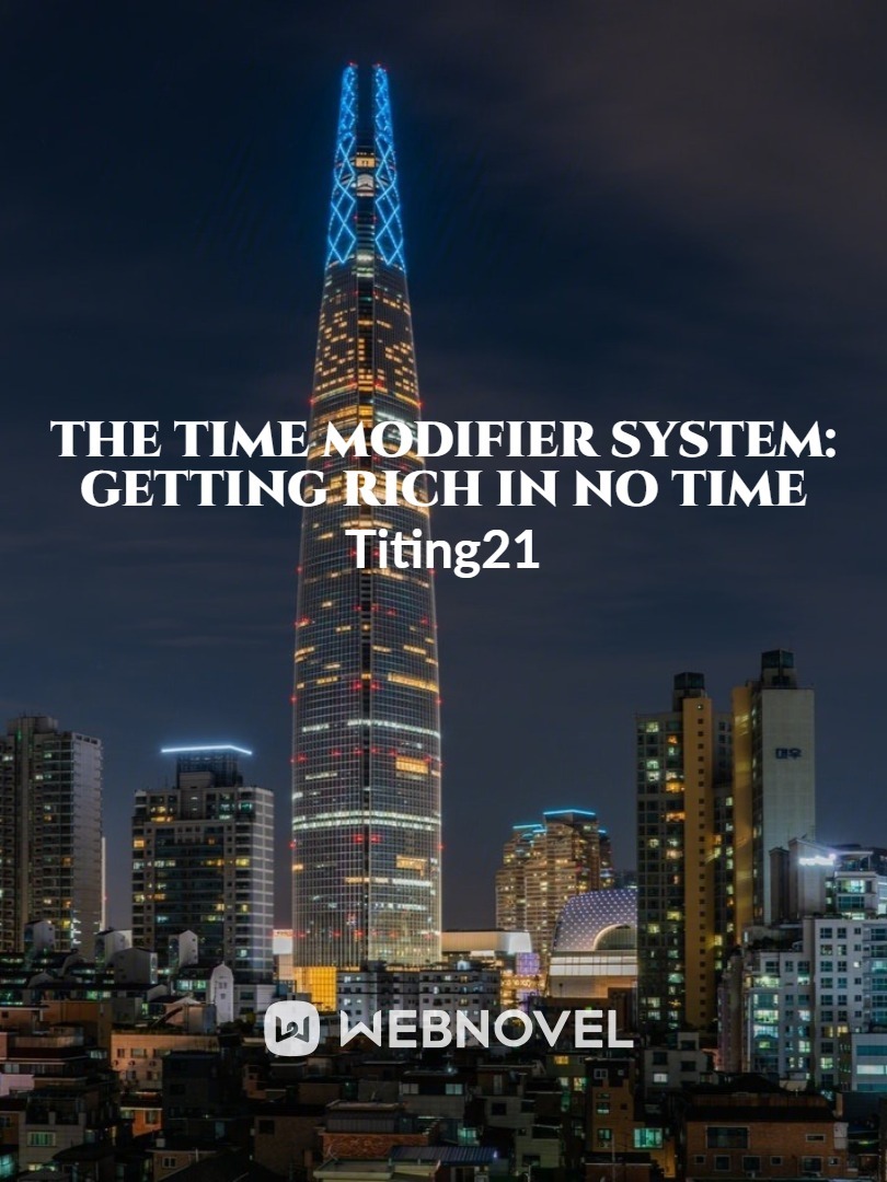 The Time Modifier System: Getting Rich in No Time