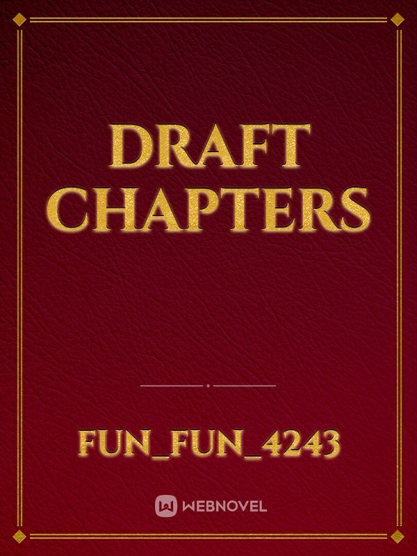 Draft Chapters