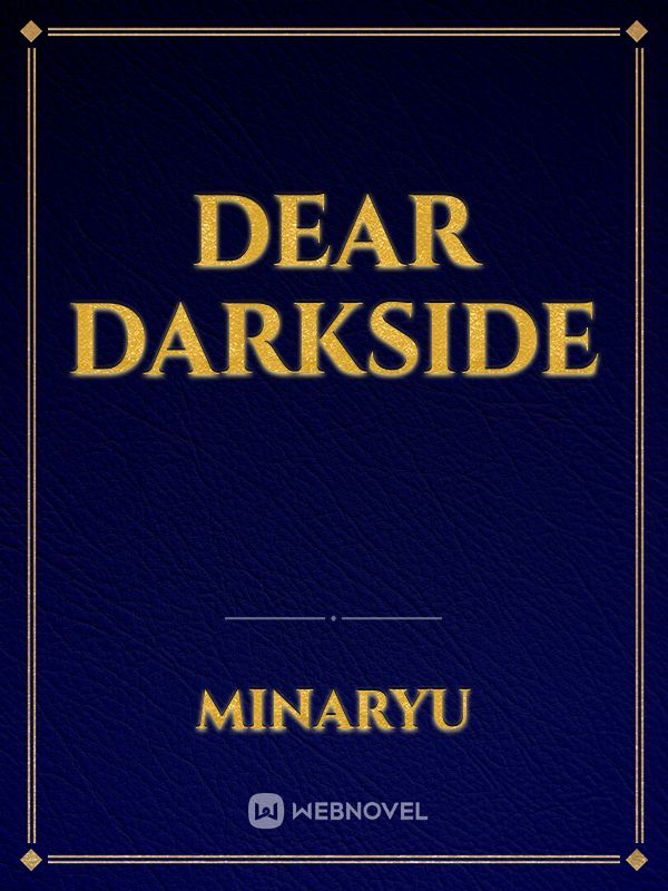 Dear Darkside