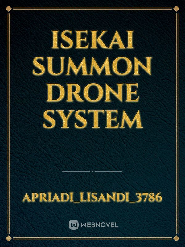 isekai summon drone system