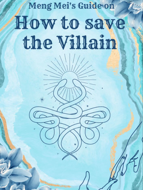 Meng Mei's Guide on How to Save the Villain