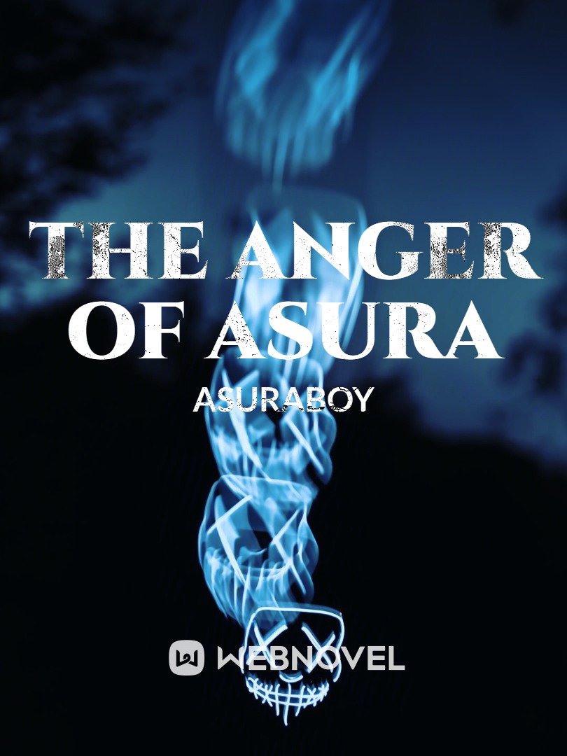 The Anger Of Asura