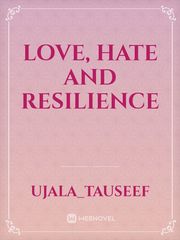 Love, Hate and Resilience Book