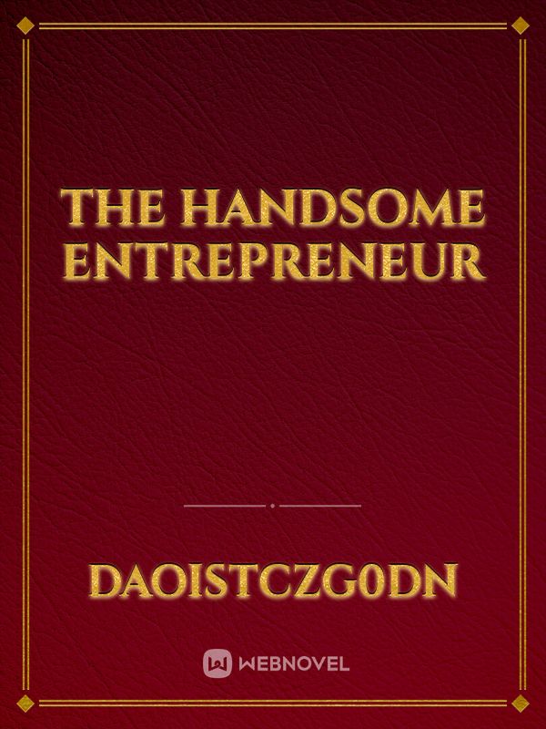 The handsome entrepreneur Book