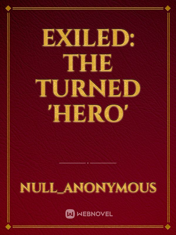 Exiled: The Turned 'Hero' Book