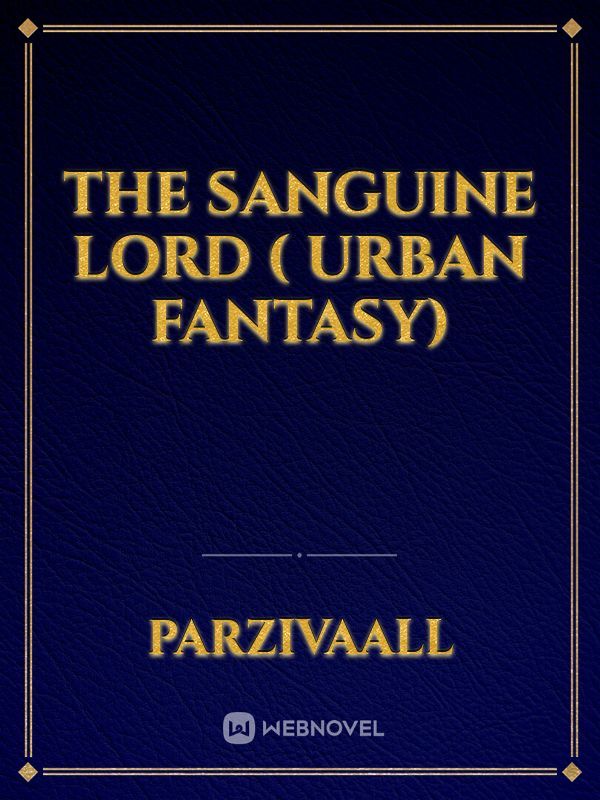 The Sanguine Lord ( Urban Fantasy) Book