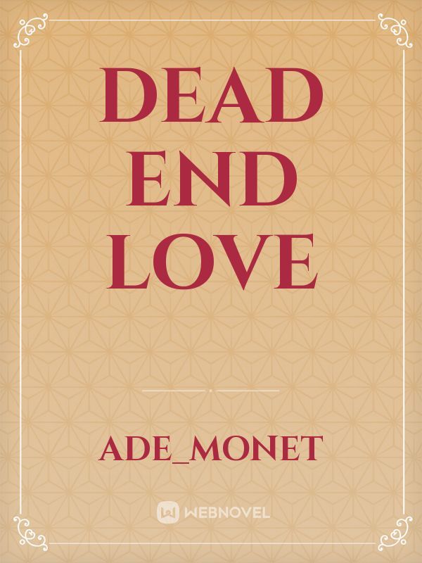 Dead end love Book