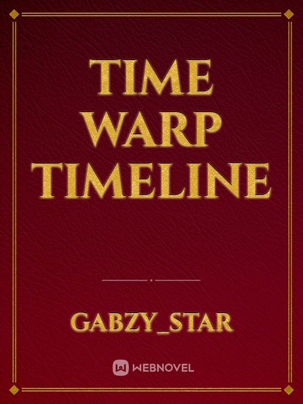 Time warp timeline