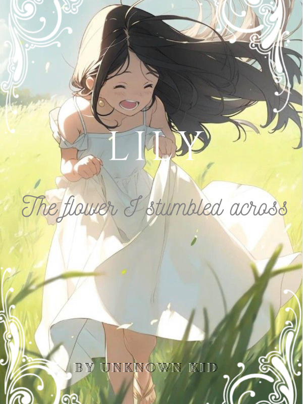 Lily-The flower I stumbled across
